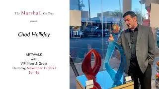 Chad Holliday at The Marshall Gallery November 10, 2022