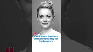 MAKEUP SHOULD BE FUN : EMMA STONE | Emma Stone Quotes  #shorts   #emmastone