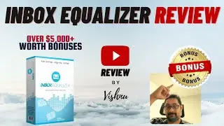 Inbox Equalizer Review video 🔥Warning 🔥Don't get Inbox Equalizer Without My Custom Bonuses!!