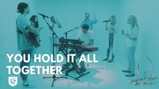 You Hold It All Together (feat. Caroline Collins) | Seacoast Music 