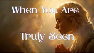 Being Seen in Your Essence: The End of Fear & the False Self