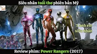 Review phim| Power Rangers- 5 anh em si&ecirc;u nh&acirc;n (2017) | G&acirc;u Review