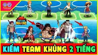 THẾ GIỚI HẢI TẶC - C&Agrave;Y 1 TIẾNG KIẾM TEAM ONE PIECE SI&Ecirc;U SI&Ecirc;U MẠNH CỰC DỄ LU&Ocirc;N