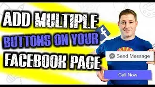 How to add two / mulitple call to action buttons on your facebook page