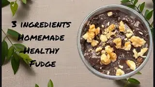 3 Ingredients Healthy Homemade Chocolate Fudge | No Sugar | No Oven