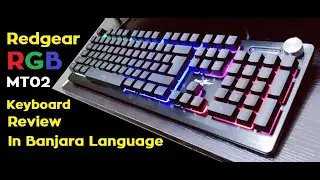 Redgear MT02 Keyboard Review In Banjara Language | RGB Keyboard With Knob Control