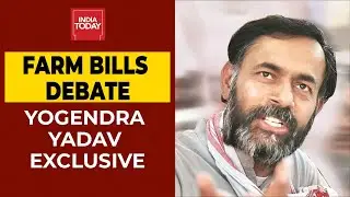 'None Of The Farm Bills Have Anything To Do With Advantage Of Farmers', Says Yogendra Yadav