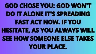 The Angeles Says: God Chose You: God Won't Do It Alone It's Spreading Fast