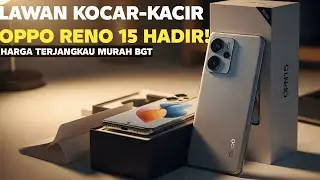 OPPO Rilis Reno 15 Series, Aib atau Kebannggaan Speknya Bikin Nangis!