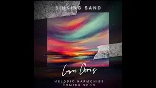 Cam Chris - Matthew 7:24 (Sinking Sand)