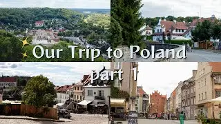 Наша поездка в Польшу 🇵🇱 // день переезда, посещение 2 городов, вкусная еда, замки