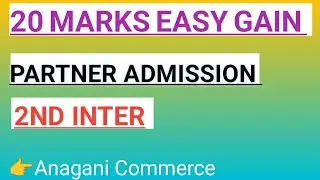 💥20 Marks problem  | Partner admission Inter 2nd year Accountancy 