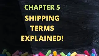 Chapter 5 - FOB Destination and FOB Shipping Point EXPLAINED!!