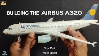 Building the Airbus A320 Airplane ✈️ | Final Part | Paper Model | Papercraft ✂️