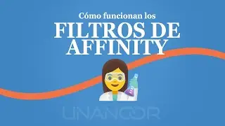 🧪 C&oacute;mo funcionan los FILTROS de AFFINITY