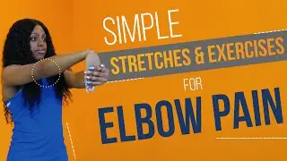 Exercises and Stretches for Elbow Pain