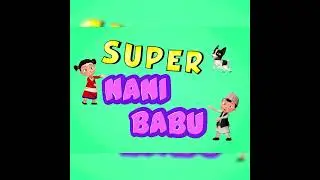 SUPER Nani Babu 