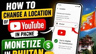 How to enable a YouTube monetization in Bhutan | How to monetize a YouTube channel in Bhutan 