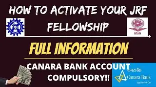 How to activate JRF Fellowship| Canara Bank account is compulsory!| Step By Step Procedure| CSIR NET