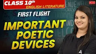 Important Poetic Devices | Class 10 Chapter 2 English | First Flight Book