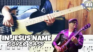 IN JESUS NAME - BASS COVER + TABS | ANDERS HEREDIA