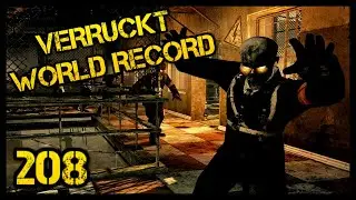 VERRUCKT ROUND 208 WORLD RECORD RESET (black ops 1)
