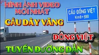 Hình ảnh video mới nhất 11/1/2026 tuyến đường dẫn ra cầu ĐỒNG VIỆT bên địa phận tỉnh Bắc Ninh