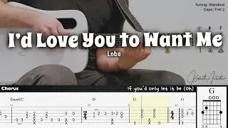 I&rsquo;d Love You to Want Me - Lobo | Fingerstyle Guitar | TAB + Chords + Lyrics