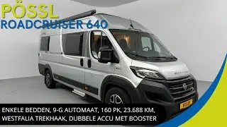 Pössl Roadcruiser 640 2022 | SPROTIEVE BUSCAMPER MET ENKELE BEDDEN 9-G AUTOMAAT TREKHAAK DUBBEL ACCU