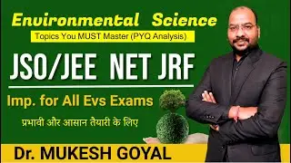 Environmental Science Important Concepts You MUST Master (PYQ Analysis) || Dr. Mukesh Goyal || SWMG