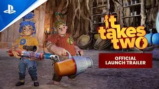 It Takes Two &ndash; Official Launch Trailer | PS5, PS4