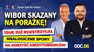 Express Życia Bez Kredytu odc. 6 WIBOR skazany na porażkę. TSUE już rozstrzygał analogiczne spory.