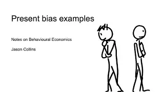 Present bias examples