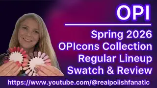 OPI - Spring 2026 - OPIcons Collection - Regular Line - Swatch & Review