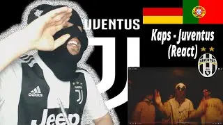 Kaps - Juventus (React) I Filho de Emigrantes reage a Rap português#182