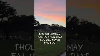 God Never Fails