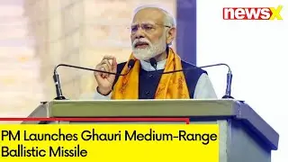 PM Launches Ghauri Medium-Range Ballistic Missile | Capacity to Carry Nuclear Warheads | NewsX