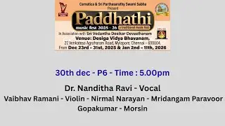 Paddhathi Music Fest 2025 - 26l Carnatica & Sri Parthasarathy Swami Sabha l Shradha Ganesh & Party