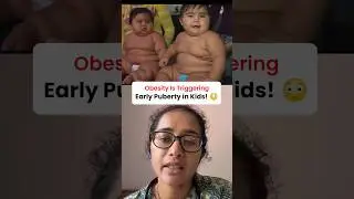 Childhood Obesity Can Trigger Early Puberty | Doctor Explains Why