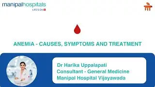 Anemia Causes, Symptoms and Treatment | Top General Physician In Vijayawada - Manipal Hospitals