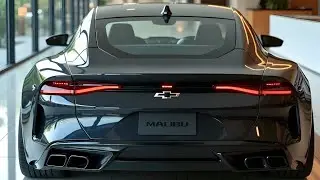 2025 CHEVY MALIBU &ndash; A STYLISH AND EFFICIENT MID-SIZE SEDAN  FIRST LOOK