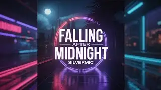 Falling After Midnight 🌙 This Hit Different | SilverMic (Official Audio)