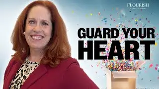 Stop the Lies: Guarding Your Heart With Truth | Take Off The Lid Pt 2 - Flourish - Barbara Perdue