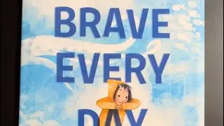 Brave Every Day