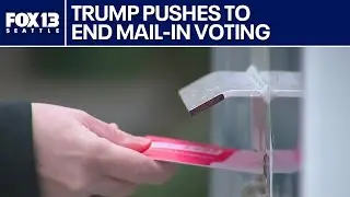 President Trump pushes to end mail-in voting in US