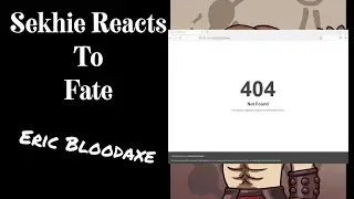Sekhie Reacts to Fate: Eric Bloodaxe