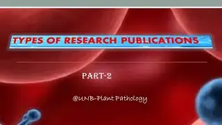 Guidelines for the preparation of Research Manuscript  Part 2 (Types of Publications),