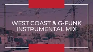 West Coast & G-Funk Instrumental Mix (prod. by Beatminor)