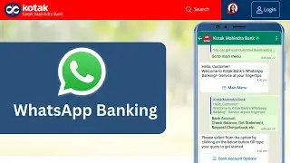 Kotak WhatsApp Banking : How to register for WhatsApp banking, How to use Kotak WhatsApp Banking