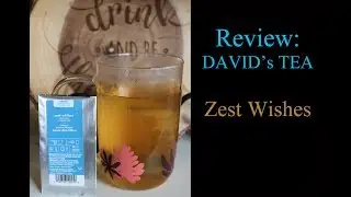 Review: DAVID's TEA Zest Wishes (Also- How to make tea in a Nordic Mug)